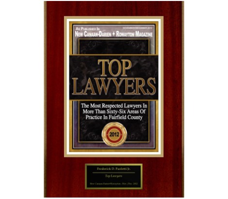 As Published In New Canaan-Darien + Rowayton Magazine | Top Lawyers | Frederick D. Paoletti Jr. | 2012