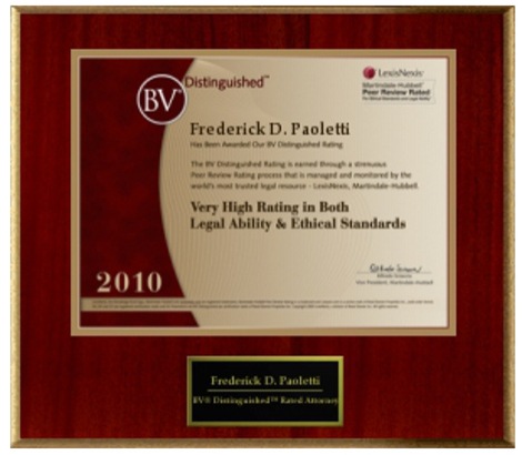 BV Distinguished | LexisNexis | Frederick D. Paoletti | Very High Rating In Both Legal Ability & Ethical Standards | 2010