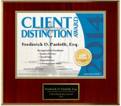 Client Distinction Award | Frederick D. Paoletti, Esq. | Recognized for Excellence | martindale.com | Lawyers.com | 2014