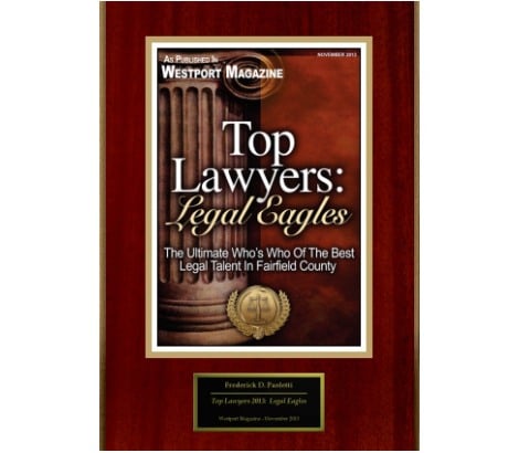 Top Lawyers: Legal Eagles | The Ultimate Who's Who Of The Best Legal Talent In Fairfield County | Frederick D. Paoletti